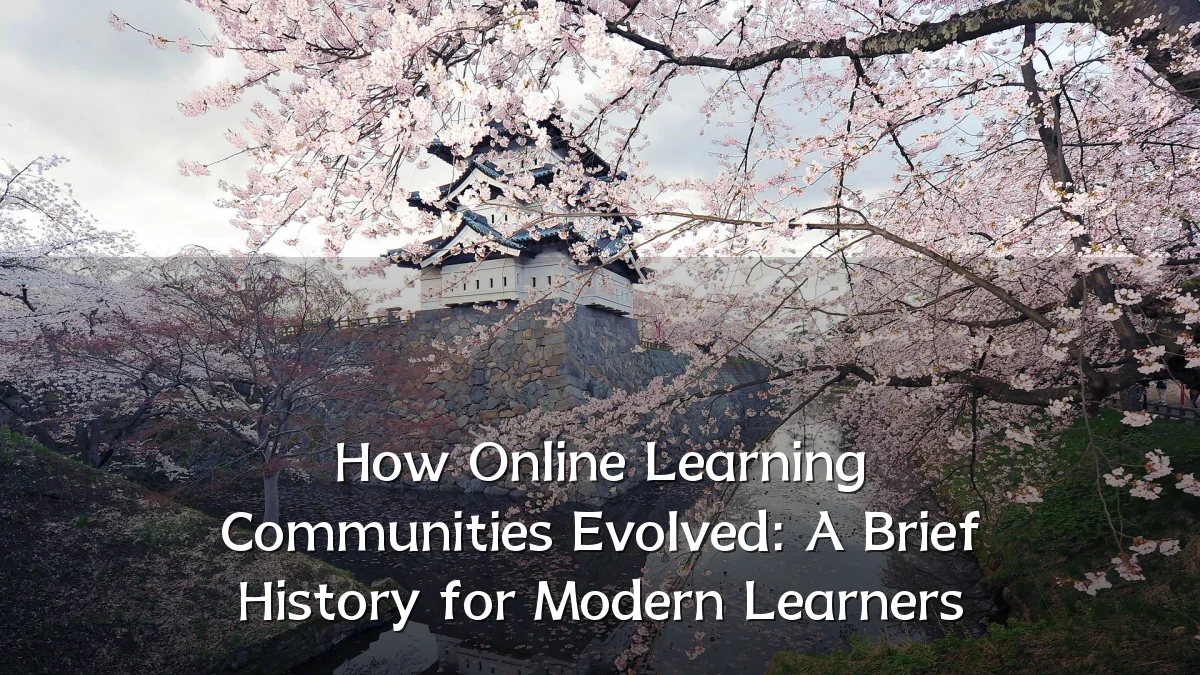 How Online Learning Communities Evolved: A Brief History for Modern Learners