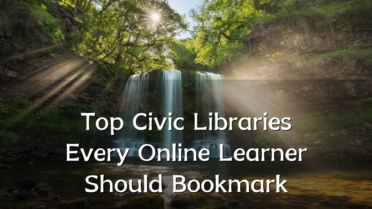 Top Civic Libraries Every Online Learner Should Bookmark