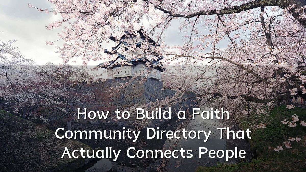 How to Build a Faith Community Directory That Actually Connects People